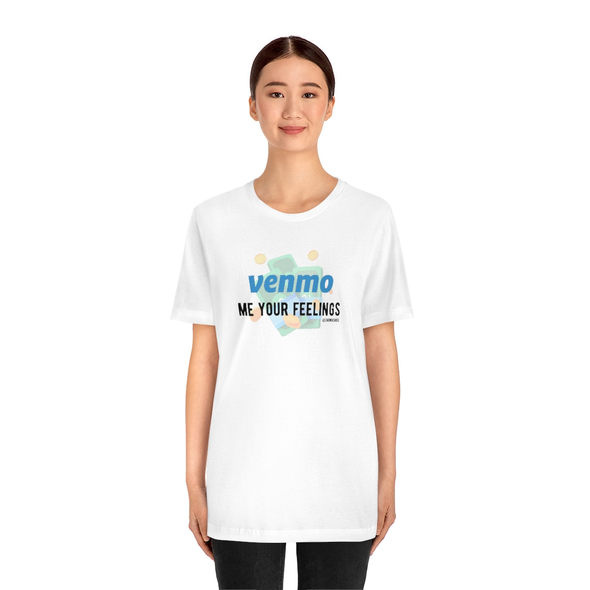 Venmo Me Your Feelings Tee