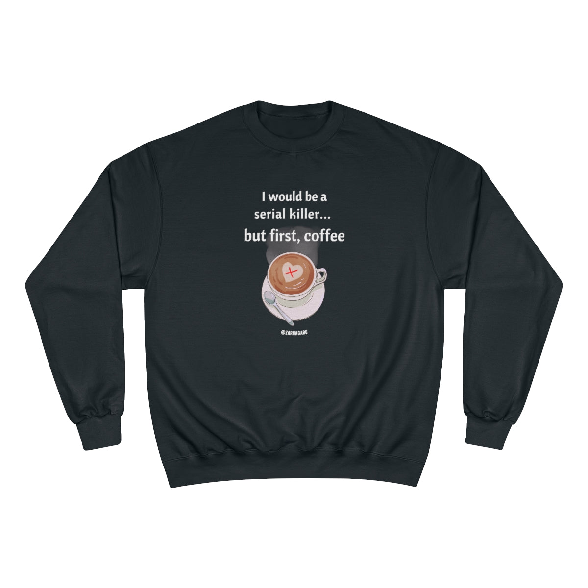 But First, Coffee Sweatshirt