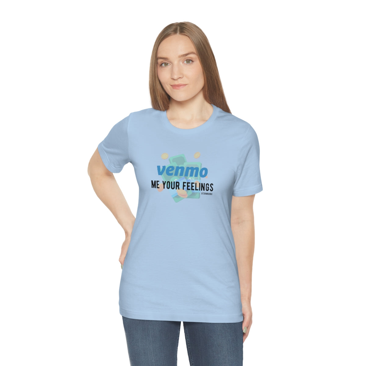 Venmo Me Your Feelings Tee
