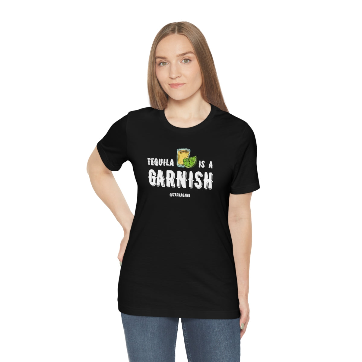 Tequila is a Garnish 2 Tee