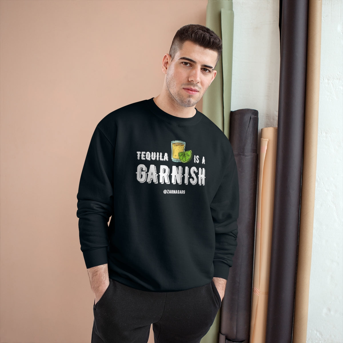 Tequila is a Garnish Sweatshirt