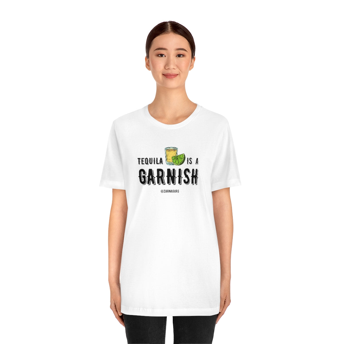 Tequila is a Garnish 2 Tee
