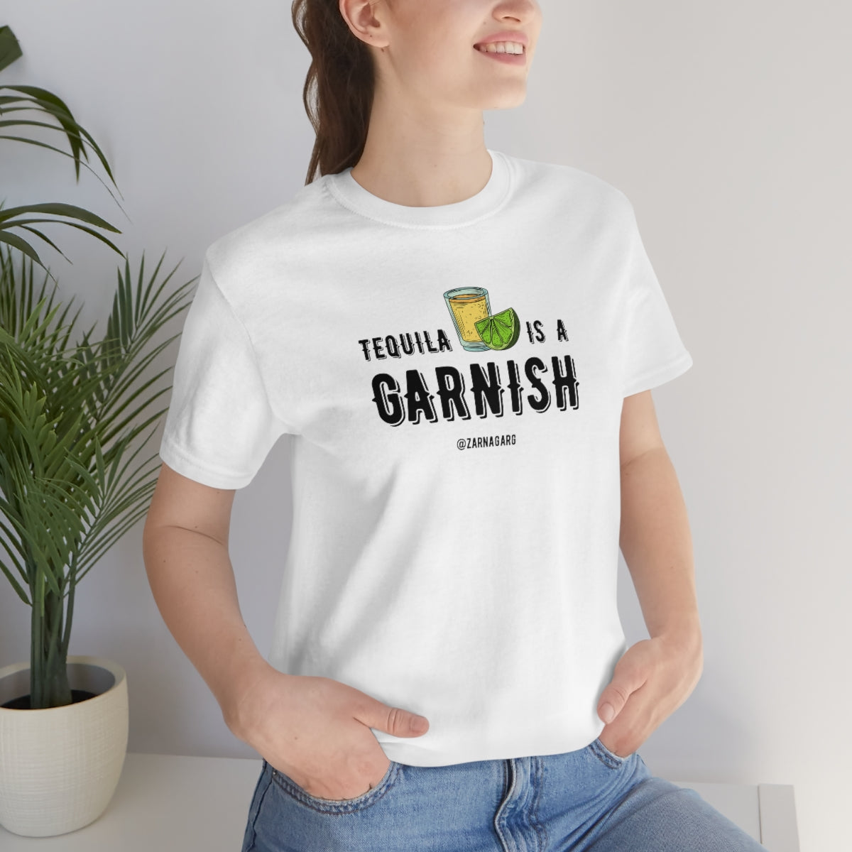 Tequila is a Garnish 2 Tee