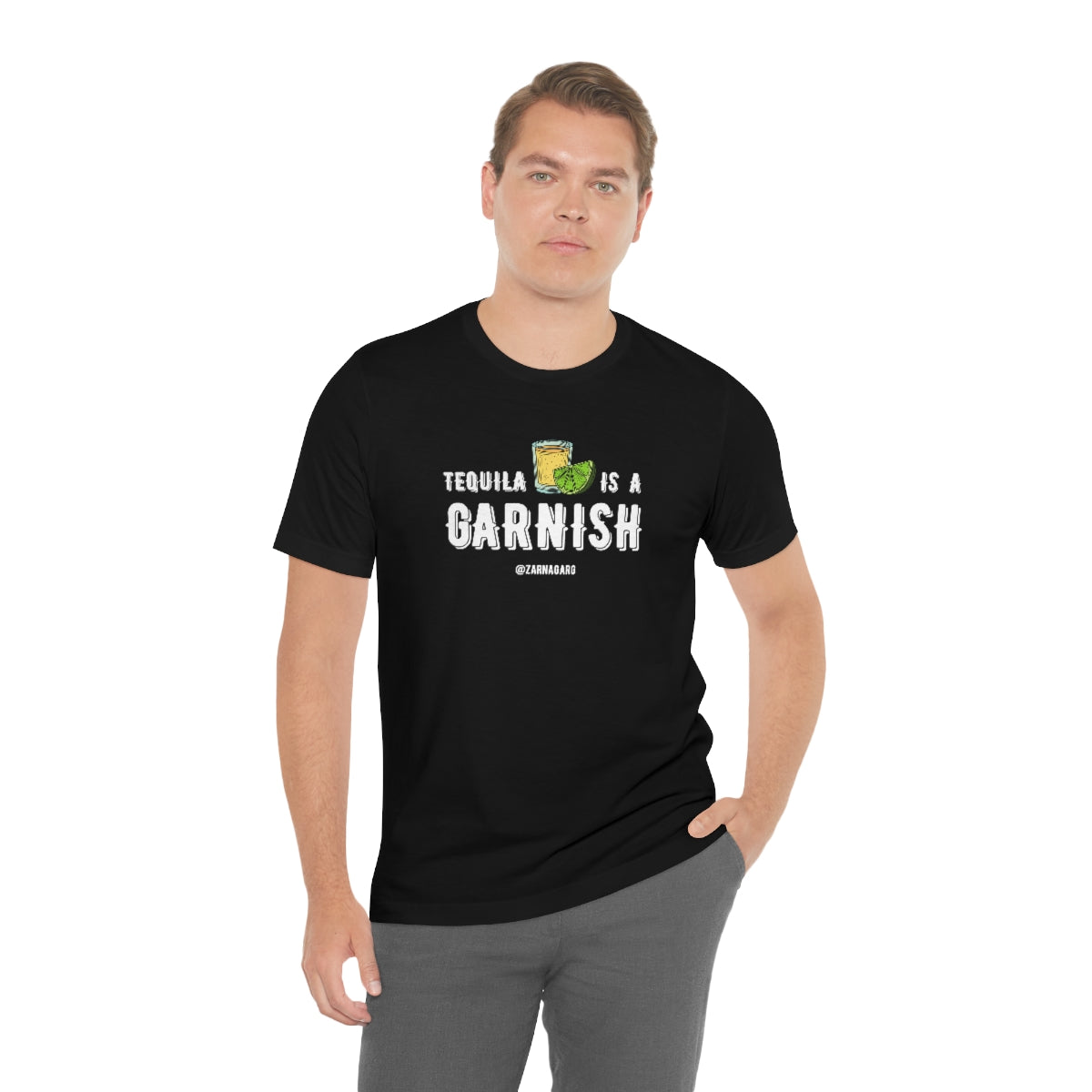 Tequila is a Garnish 2 Tee
