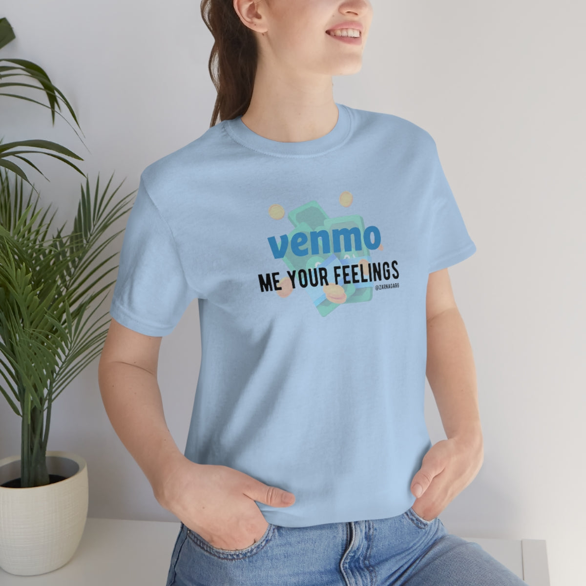 Venmo Me Your Feelings Tee