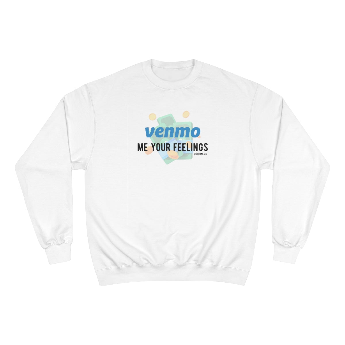 Venmo Me Your Feelings Sweatshirt